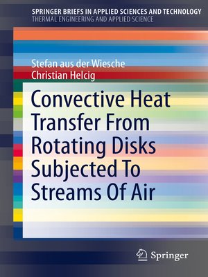 cover image of Convective Heat Transfer From Rotating Disks Subjected to Streams of Air